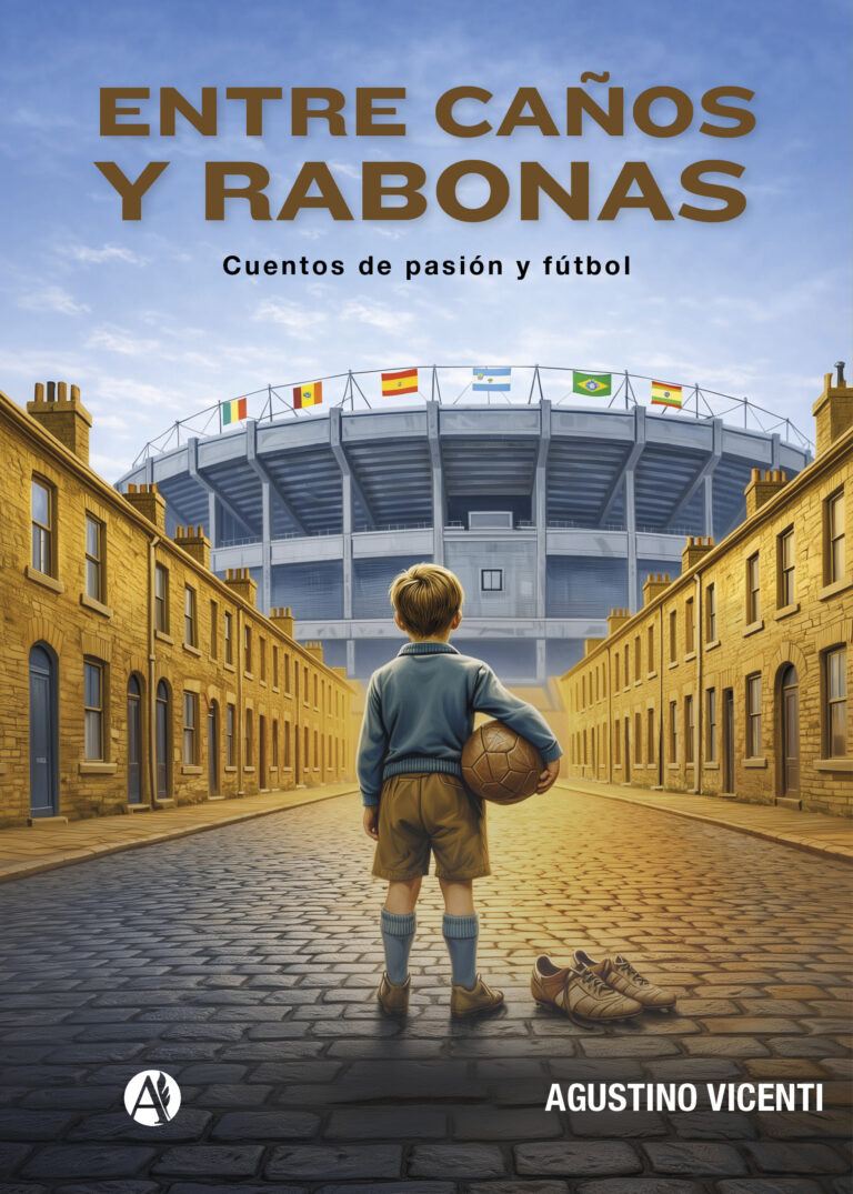 Portada del libro Entre caños y rabonas de Agustino Vicenti.