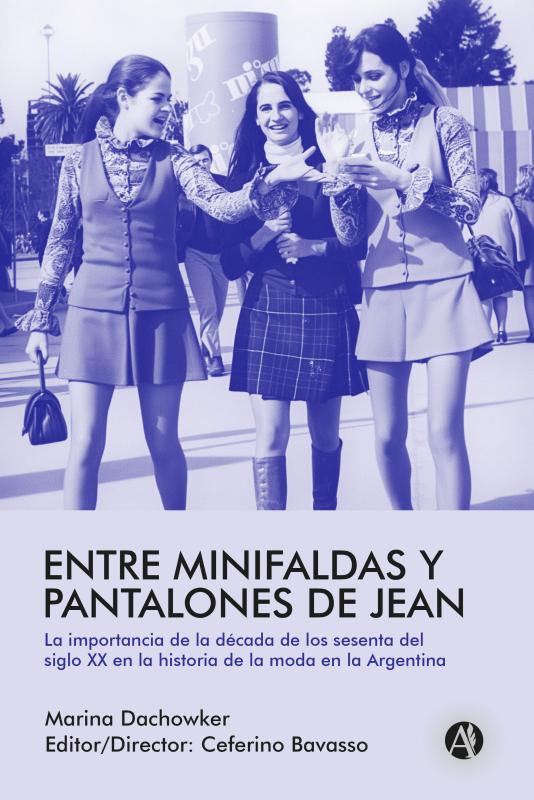 Portada del libro Entre minifaldas y pantalones de jean de Marina Dachowker