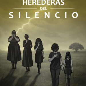 Portada del libro Herederas del silencio de Mónica Mora.
