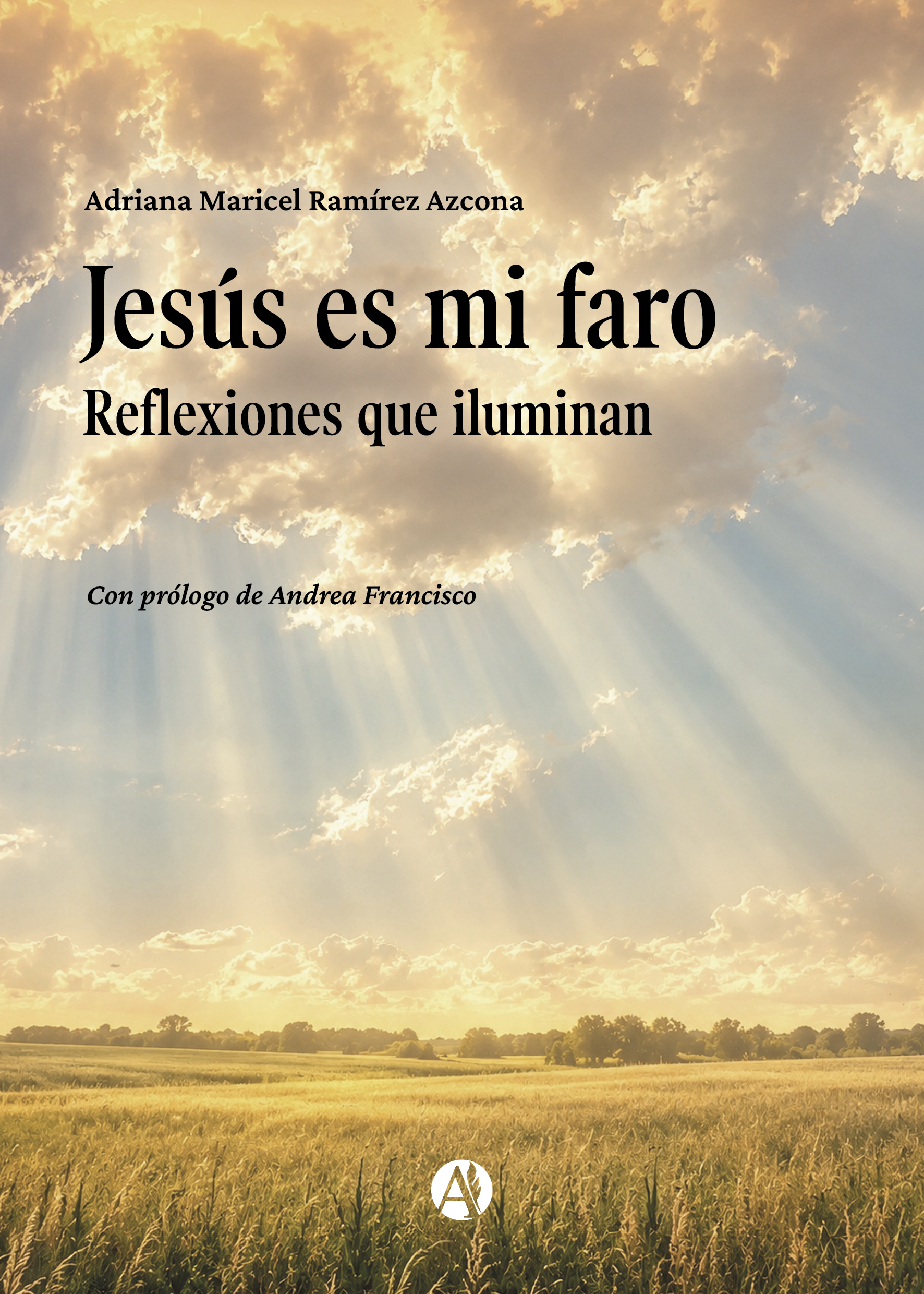 Portada del libro Jesús es mi faro de Adriana Maricel Ramírez Azcona.