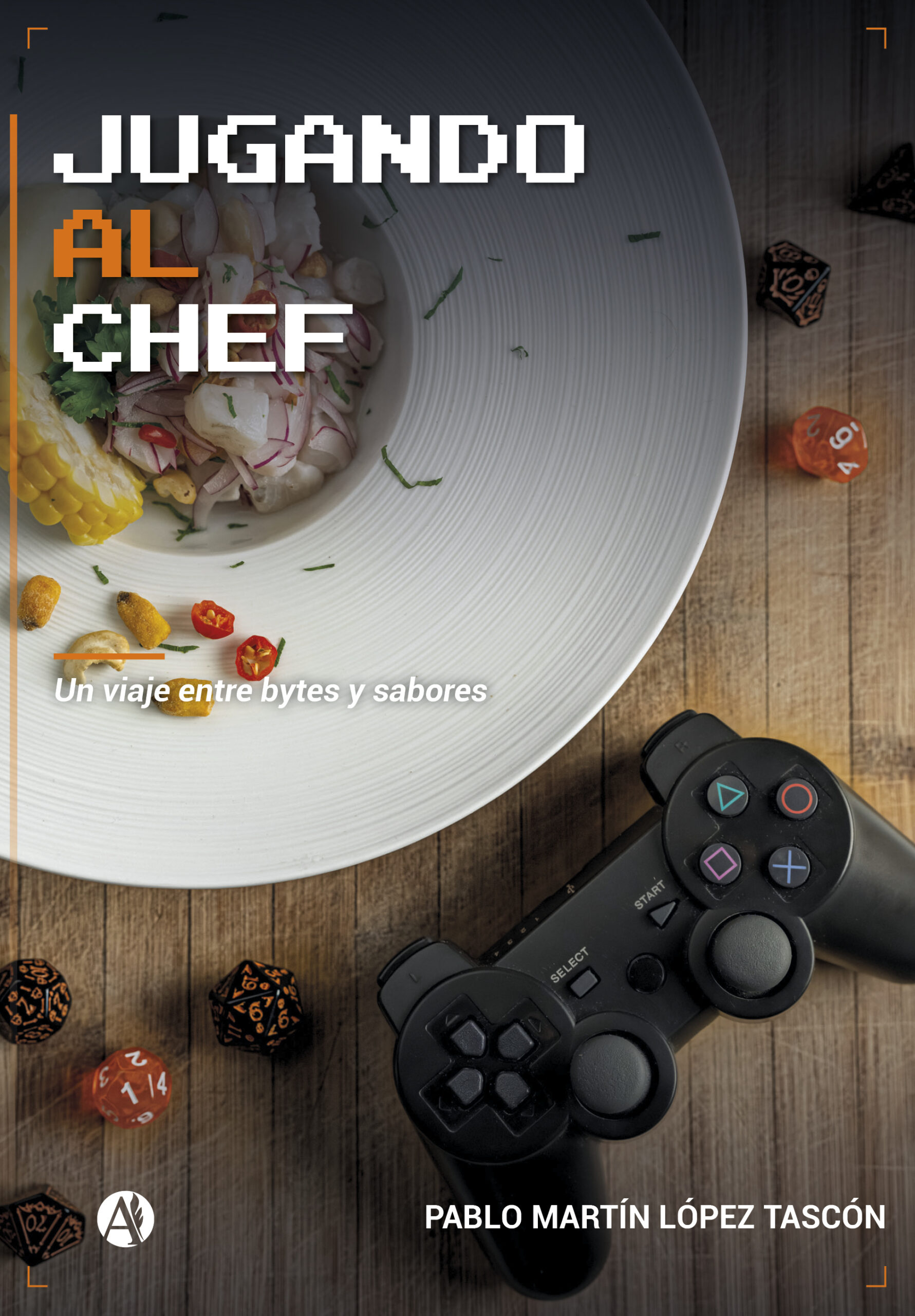 Portada del libro Jugando al chef de Pablo Martín López Tascón