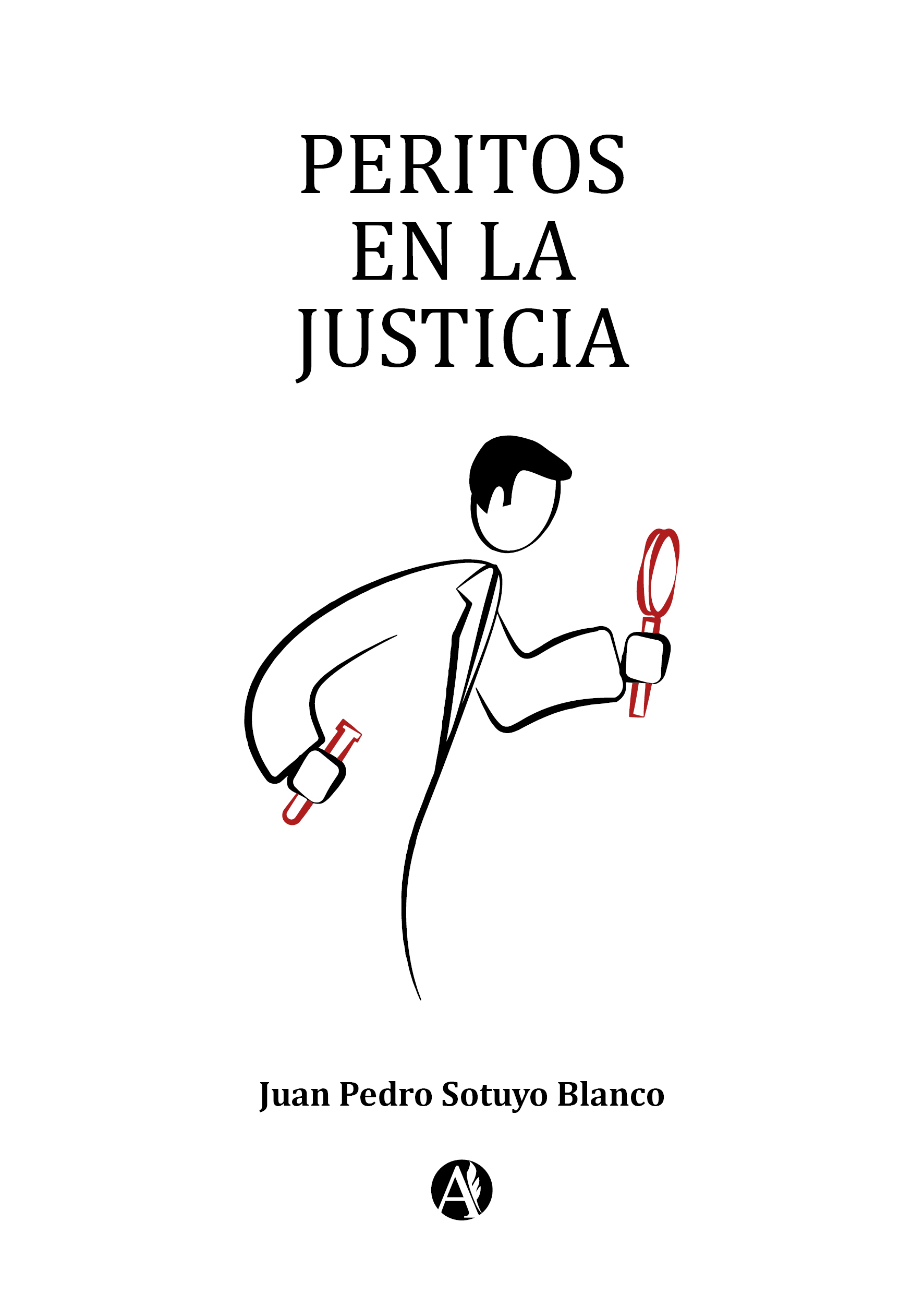 Portada del libro Peritos en la Justicia de Juan Pedro Sotuyo Blanco.
