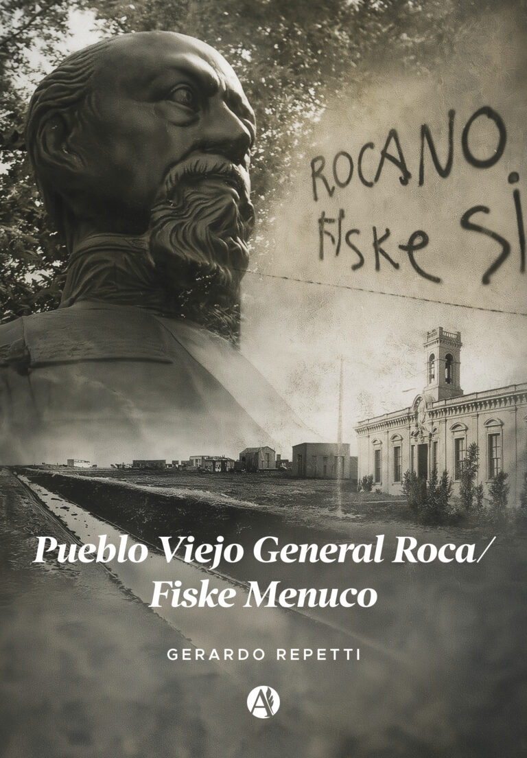 Portada del libro Pueblo Viejo General Roca Fiske Menuco de Gerardo Repetti,.