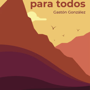 Portada del libro Reflexiones para todos de Gastón González.