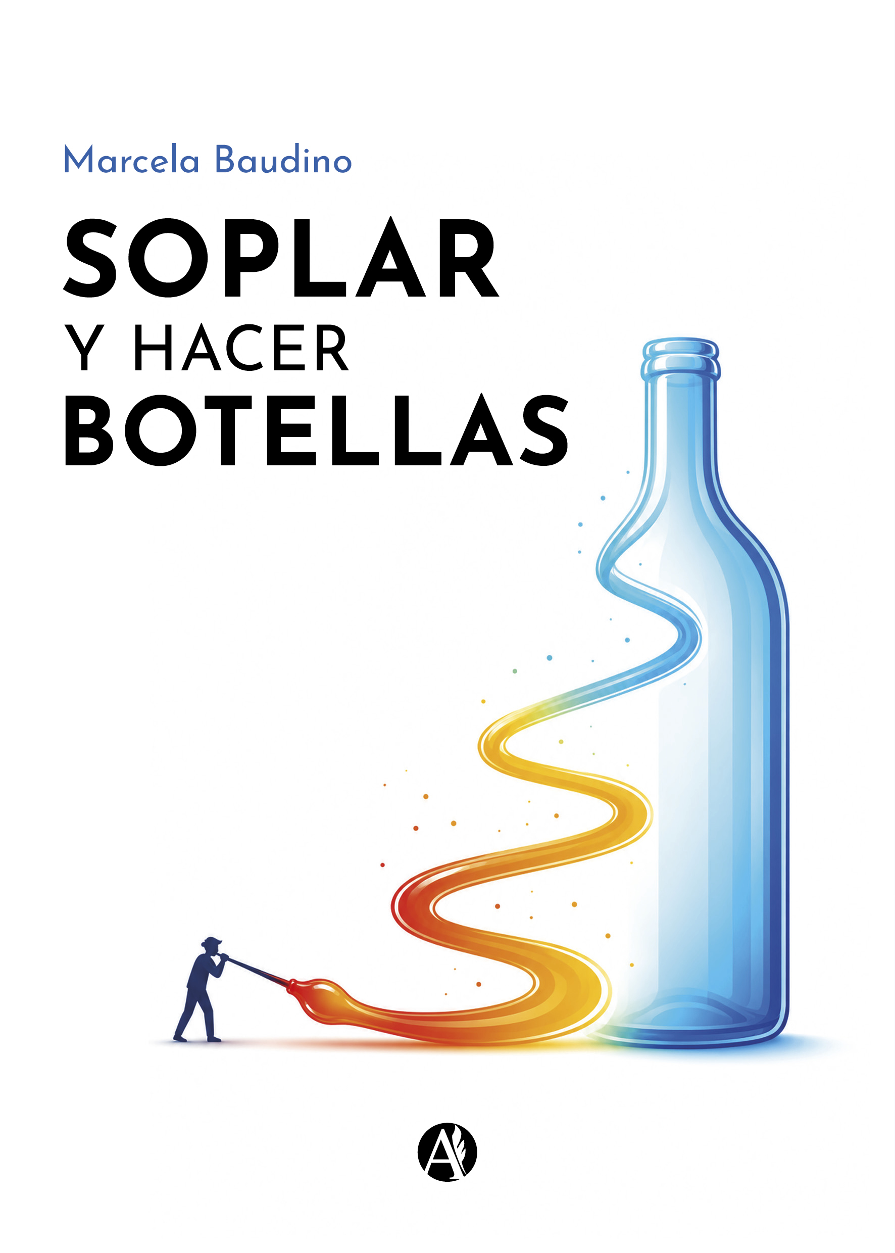 Portada del libro Soplar y hacer botellas de Marcela Baudino