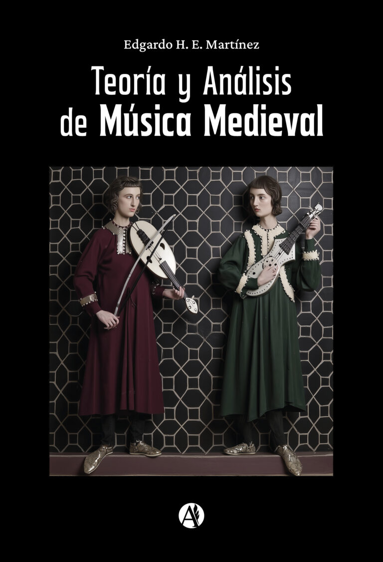 Portada del libro Teoria y Analisis de Musica Medieval de Edgardo Martinez