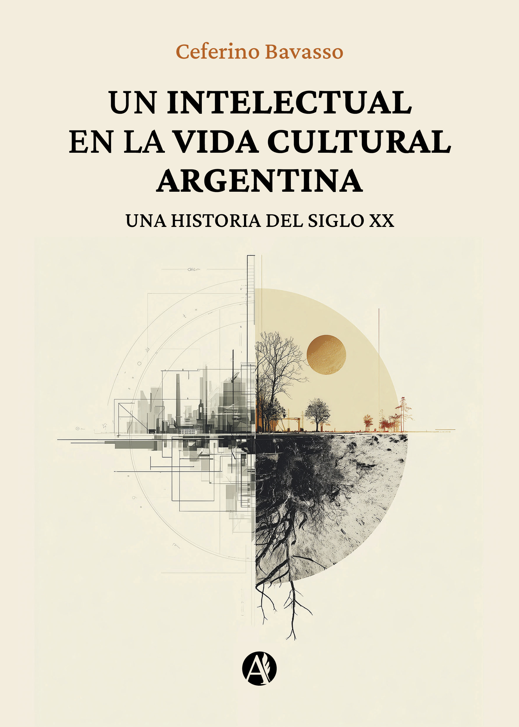 Portada del libro Un intelectual en la vida cultural argentina de Ceferino Bavasso