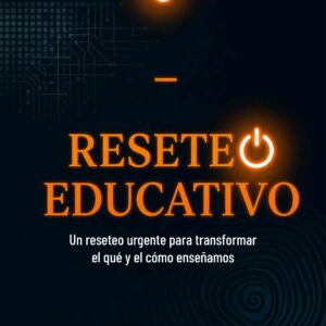 Portada del libro Reseteo educativo de Alicia Beatriz Piria