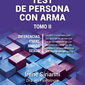 Test de persona con arma. Tomo II - Dra. Irene Sirianni