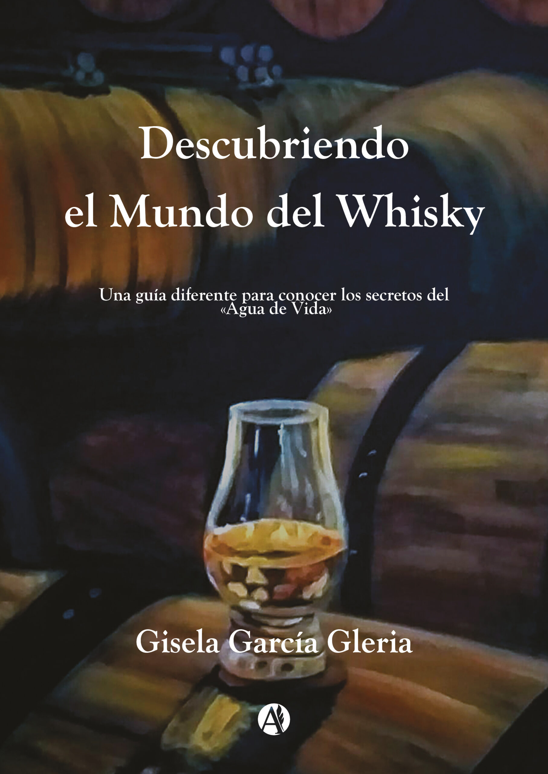 Portada del libro Descubriendo el mundo del whisky de Gisela García Gleria