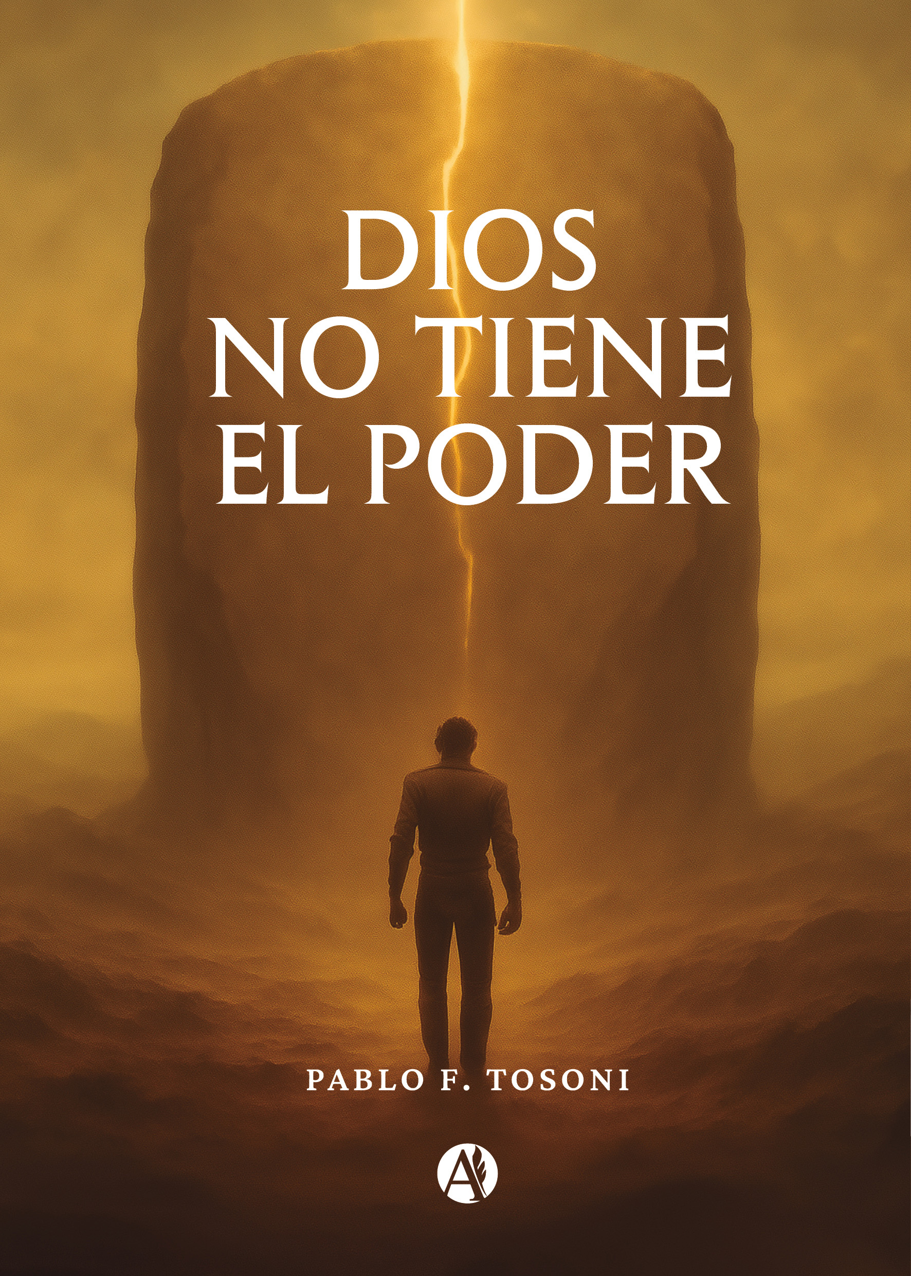 Portada del libro Dios no tiene el poder, el poder es tuyo de Pablo Fernando Tosoni