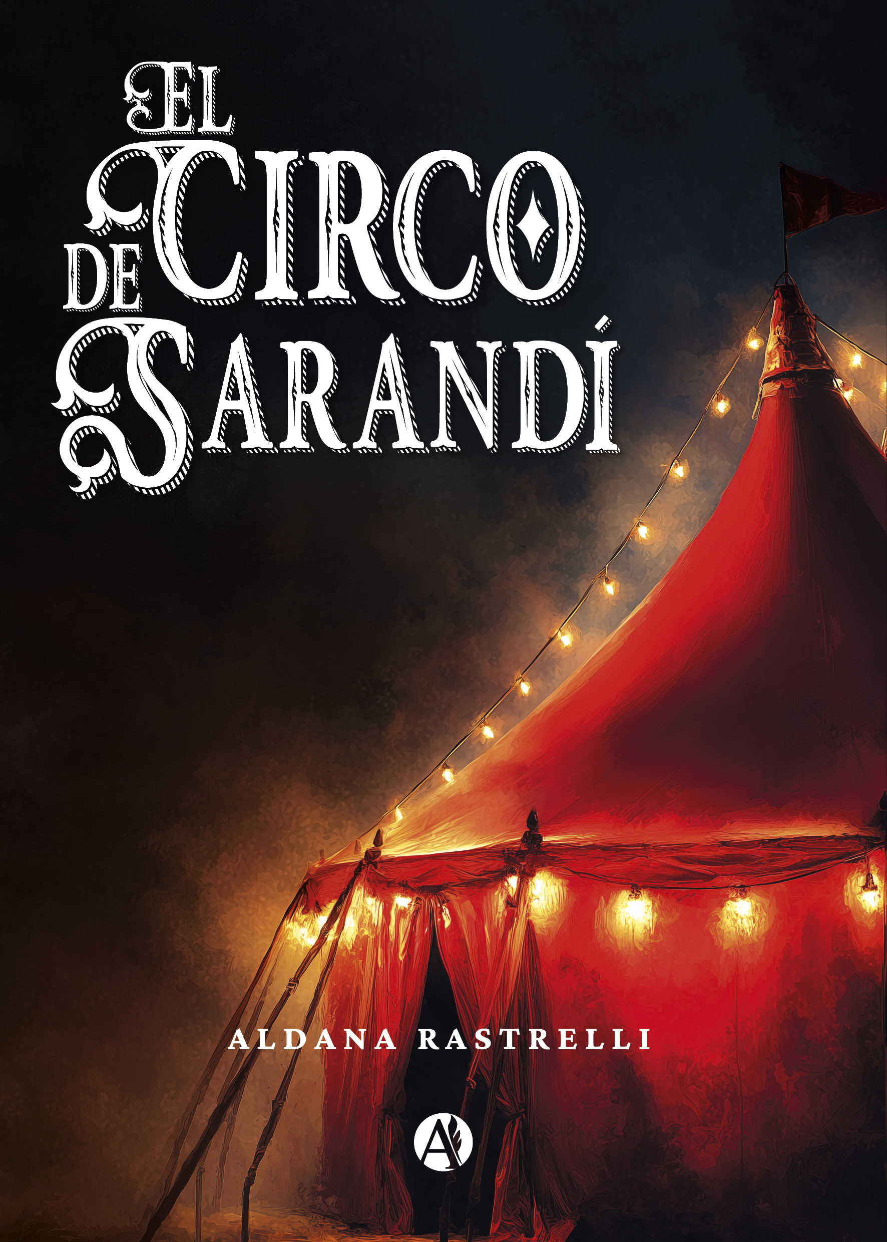 Portada del libro El Circo de Sarandí de Aldana Rastrelli