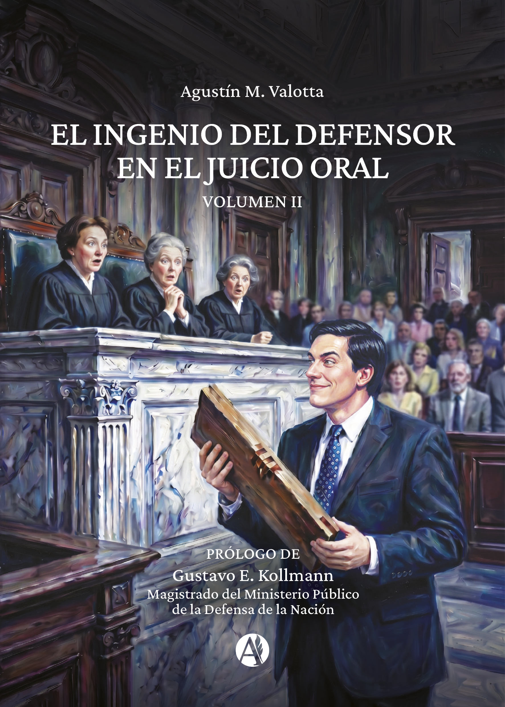 Portada del libro El ingenio del defensor en el juicio oral II de Agustín M Valotta.