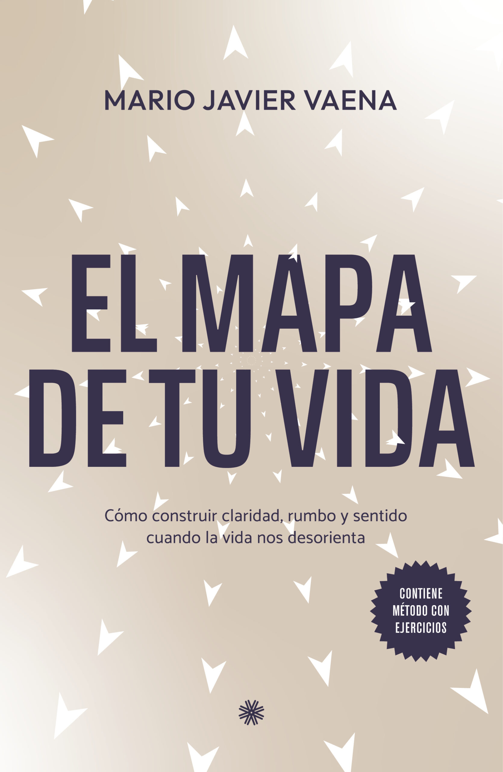 Portada del libro El mapa de tu vida de Mario Javier Vaena.
