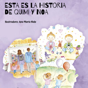 Portada del libro Esta es la historia de Quimi y Noa de Mariana Claudia Covache