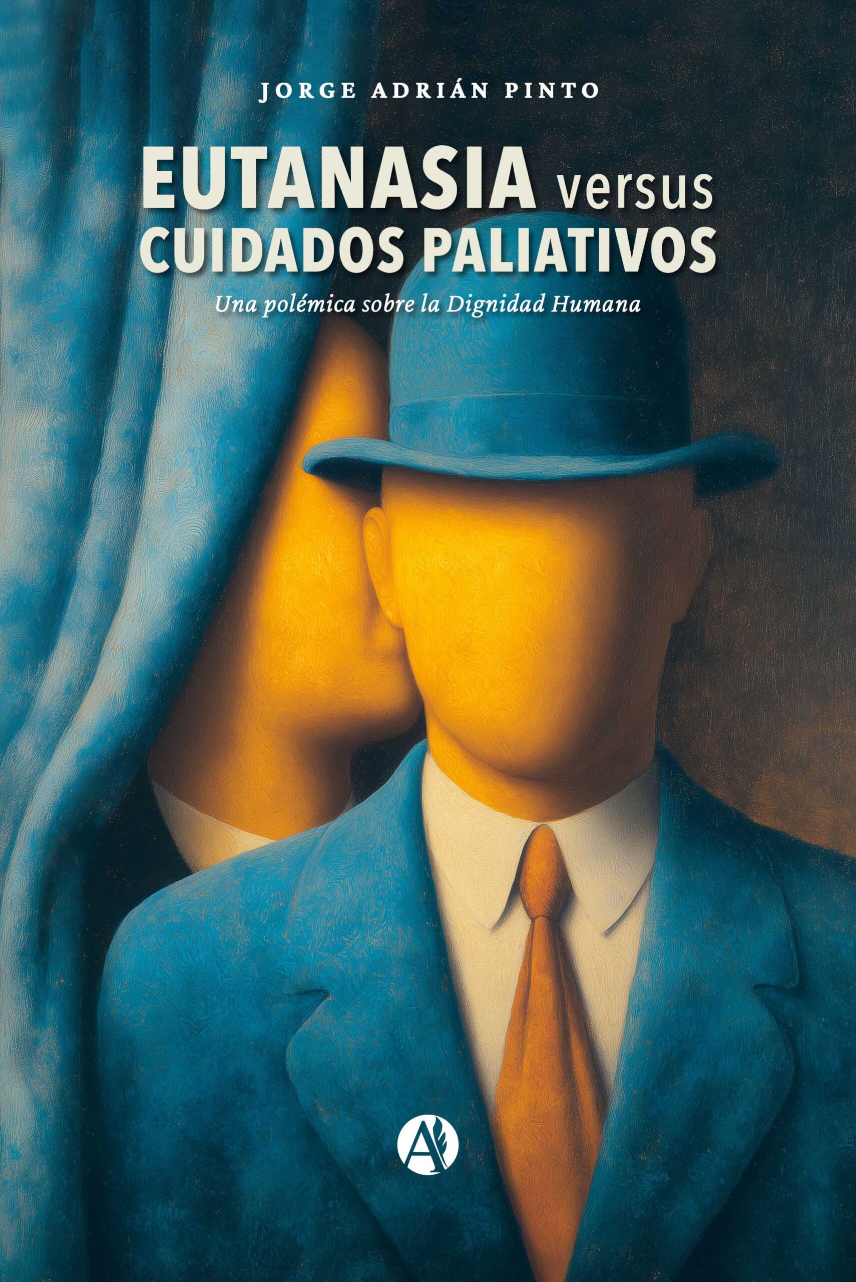 Portada del libro Eutanasia versus Cuidados Paliativos de Jorge Adrián Pinto