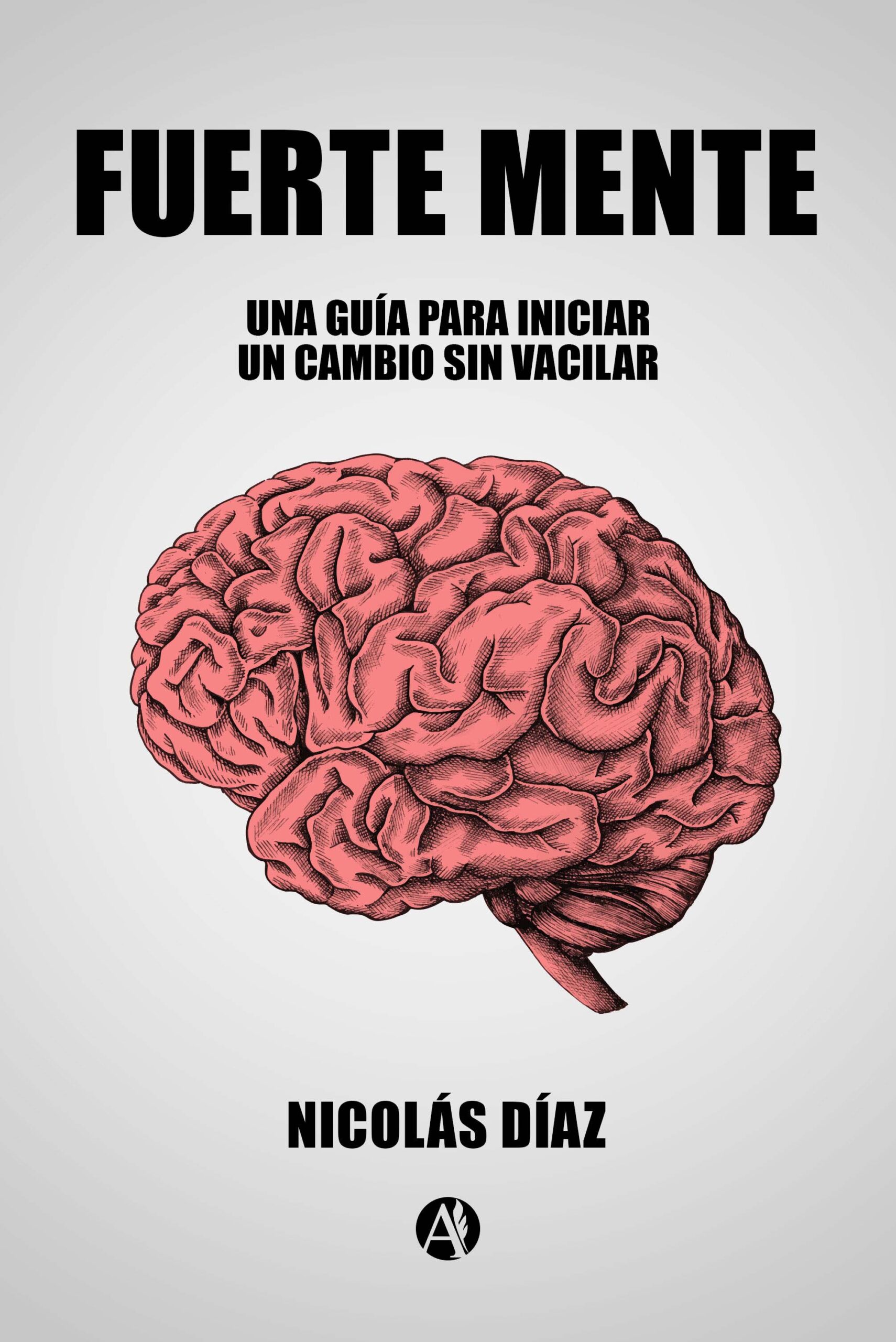 Portada del libro Fuerte Mente de Nicolás Díaz