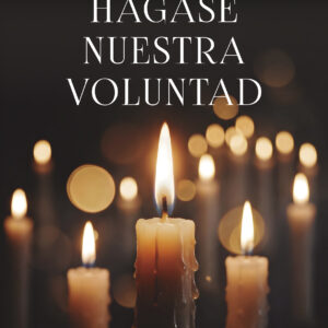 Portada del libro Hágase nuestra voluntad de Evangelina Aguirre.