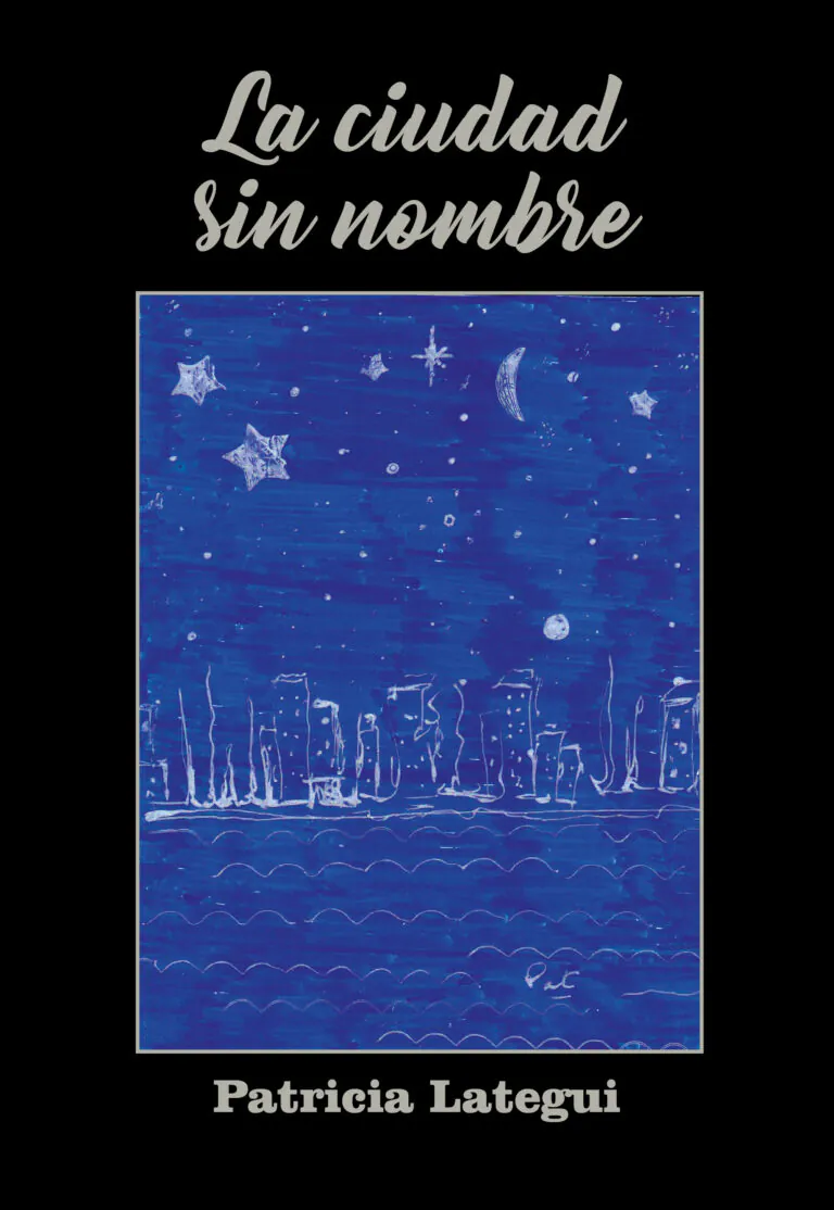 Portada del libro La ciudad sin nombre de Patricia Lategui.