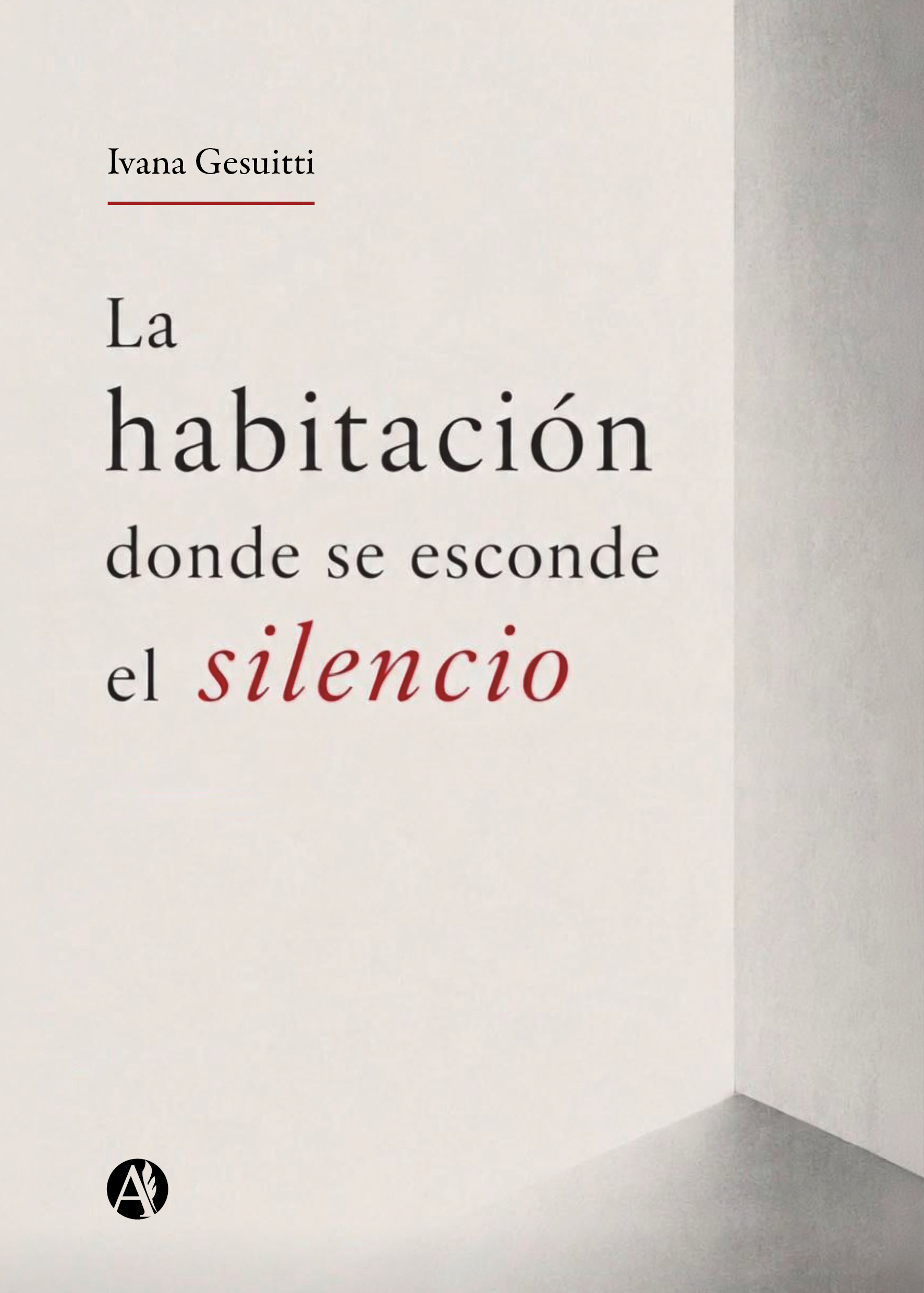 Portada del libro La habitación donde se esconde el silencio de Ivana Gesuitti.