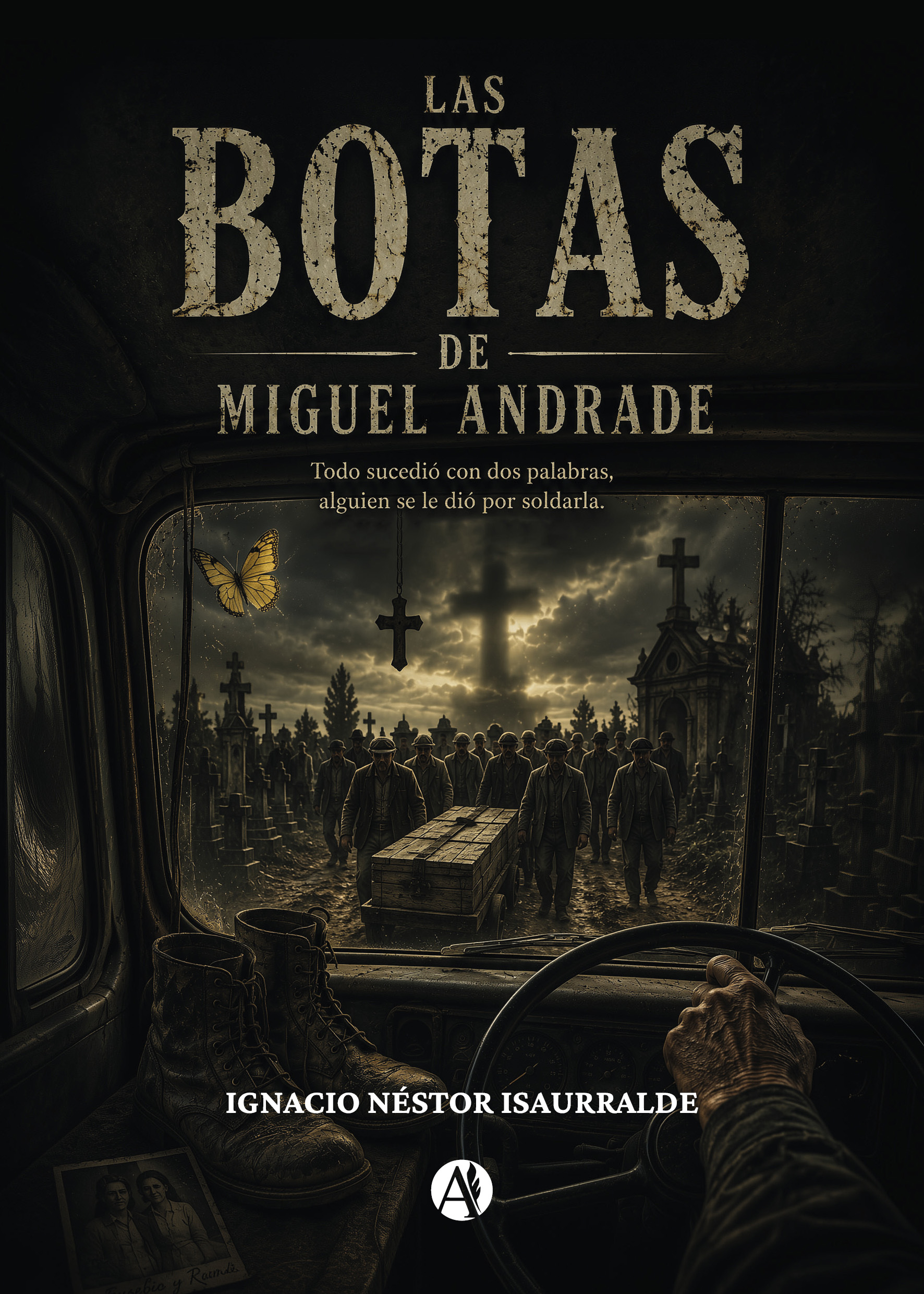 Portada del libro Las botas de Miguel Andrade de Ignacio Néstor Isaurralde.
