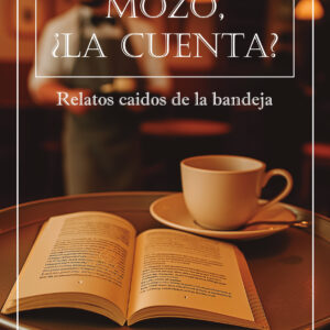 Portada del libro Mozo, ¿la cuenta? de Hans Schmidt