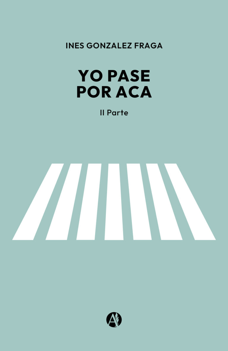 Portada del libro Yo pasé por acá II de Inás González Fraga.